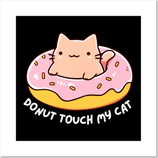 Donut Touch My Cat - Funny Kitty Donut - Kawaii Posters and Art